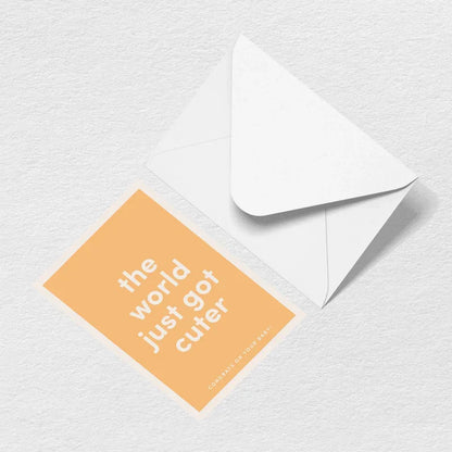 World Just Got Cuter Greeting Card